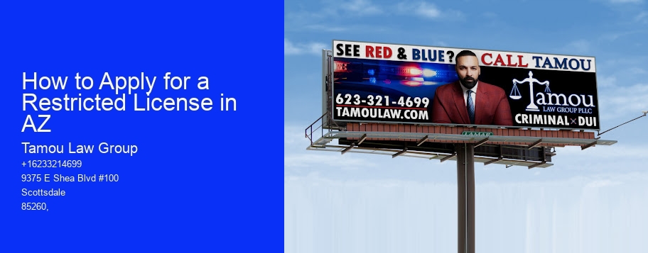 How to Apply for a Restricted License in AZ