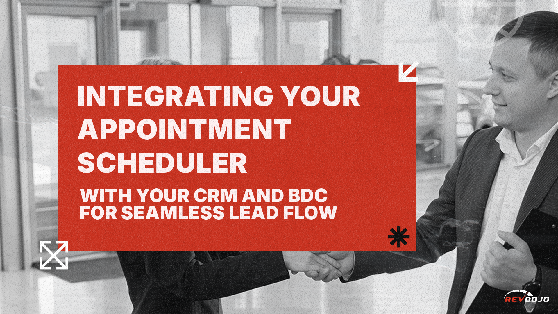 Integrating Your Appointment Scheduler with Your CRM and BDC for Seamless Lead Flow
