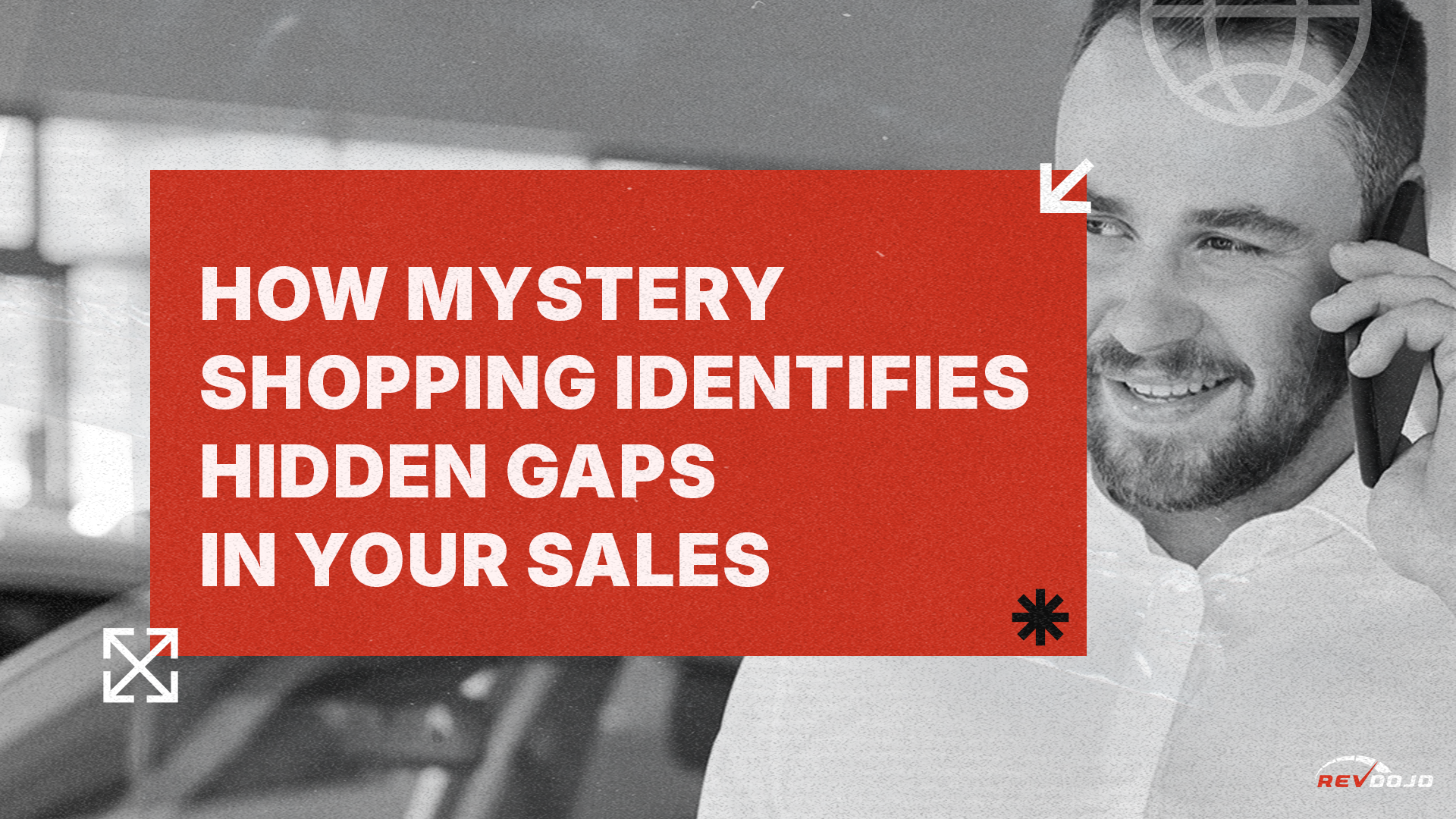 How Mystery Shopping Identifies Hidden Gaps in Your Sales & BDC Process