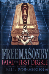 Freemasonry: Fatal In The First Degree