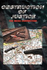 Obstruction Of Justice: The Mena Connection