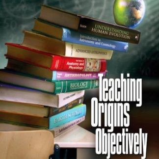 Teaching Origins Objectively (Digital Download)