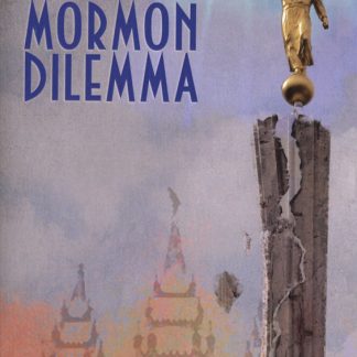 The Mormon Dilemma (Digital Download)