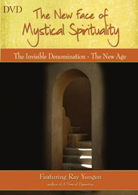 The New Face of Mystical Spirituality - Invisible Denomination, the New Age