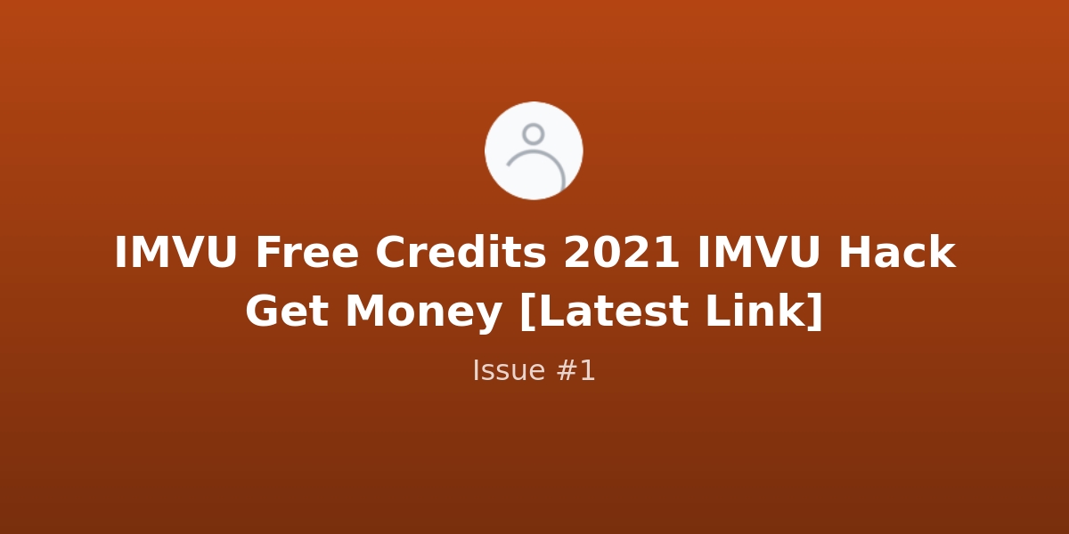 Imvu Free Credits Generator No Human Verification