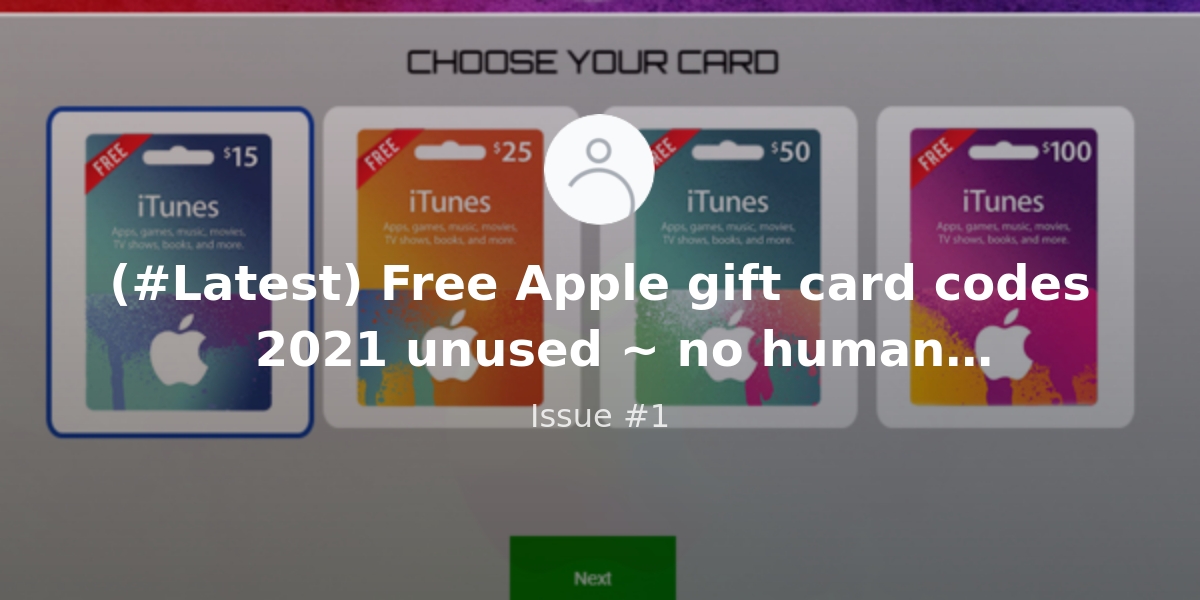 Latest Free Apple Gift Card Codes 21 Unused No Human Verification Revue