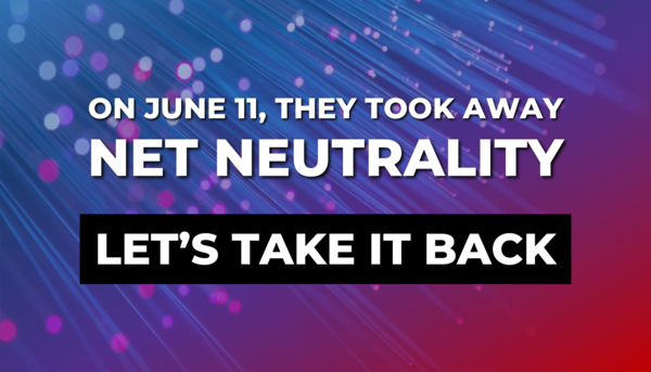 Join the Battle for Net Neutrality