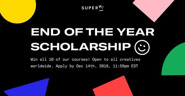 The SuperHi End of Year 2018 Scholarship