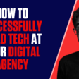 How to Successfully Build Technology at Your Digital Agency - Smart Agency Masterclass: Podcast for Digital Marketing Agencies