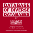 Database of Diverse Databases | Editors of Color