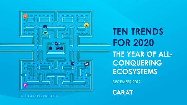 Carat's 10 trends for 2020