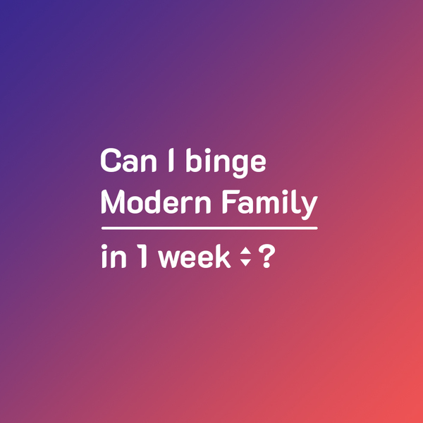 Can I Binge?