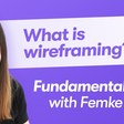 What is Wireframing?
