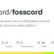 GitHub - fosscord/fosscord: Fosscord is a free open source selfhostable discord compatible chat, voice and video platform