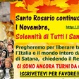 ◙ ✝ ✞ GESÙ ALL'UMANITÀ,GRUPPO DI PREGHIERA (Italia): ✿❀☆ CI SONO ANCORA TURNI DA COPRIRE! SCRIVETEVI PER FAVORE! ✿❀☆ Santo Rosario continuo, di 24 ore, 1º Novembre, Solennità di Tutti i Santi