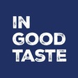 In Good Taste Podcast: Reflections With Ever Meister