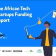 African Tech Startups Funding Report 2021 & Full Startup List