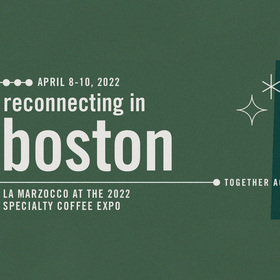 Reconnecting In Boston: La Marzocco At The 2022 Specialty Coffee Expo