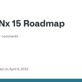 Nx 15 Roadmap · Discussion #9716 · nrwl/nx · GitHub