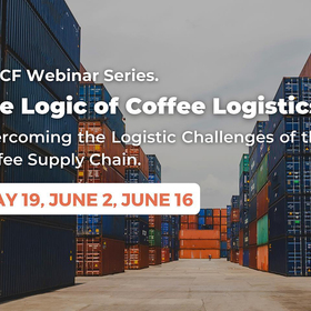 Learn About The Supply Chain With Webinar Series The Logic of Coffee Logistics