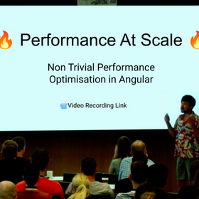Michael Hladky - Performance at Scale - Non Trivial Performance Optimisation in Angular - Google Slides