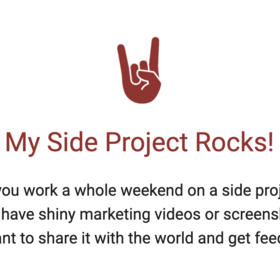 My Side Project Rocks – Share your early-stage side projects to the world!