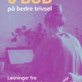 6 bud på bedre trivsel