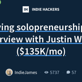 Surviving solopreneurship —&nbsp;an interview with Justin Welsh ($135K/mo)