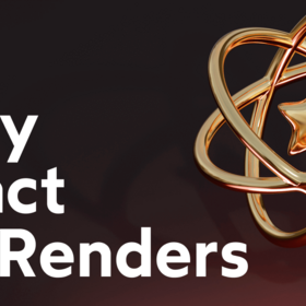 Why React Re-Renders