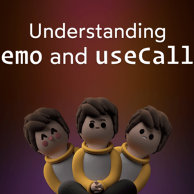 Understanding useMemo and useCallback