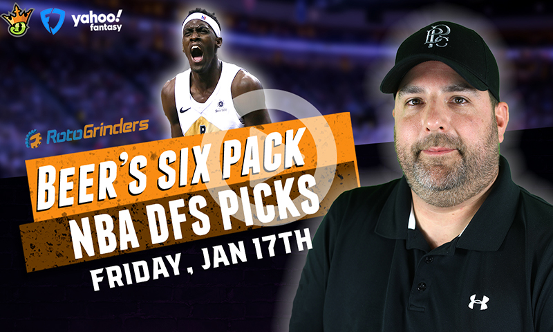 DraftKings, FanDuel and Yahoo NBA Six-Pack: Friday, January 17th