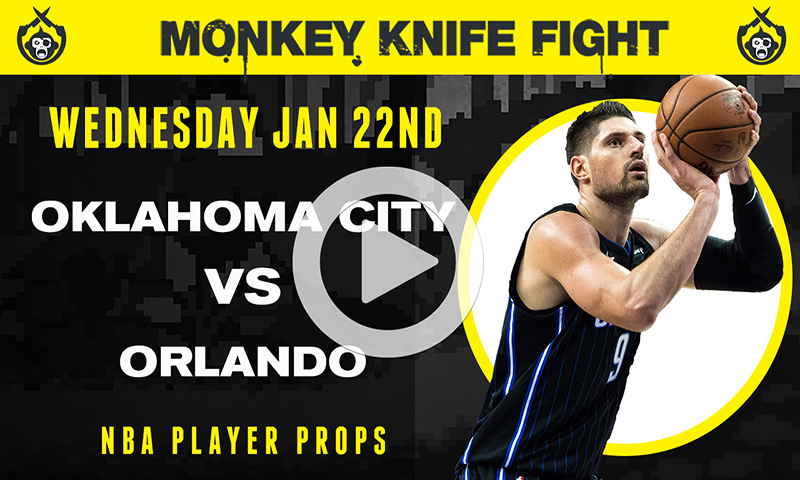 NBA Player Props - Monkey Knife Fight: 1-22-20