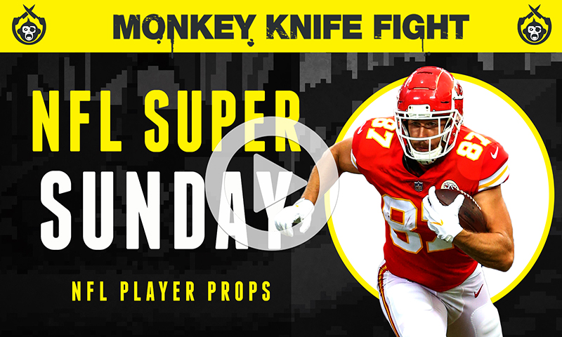 NFL Player Props - Monkey Knife Fight: Super Sunday