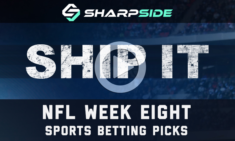 NFL Week 8 Betting Picks - Ship It!