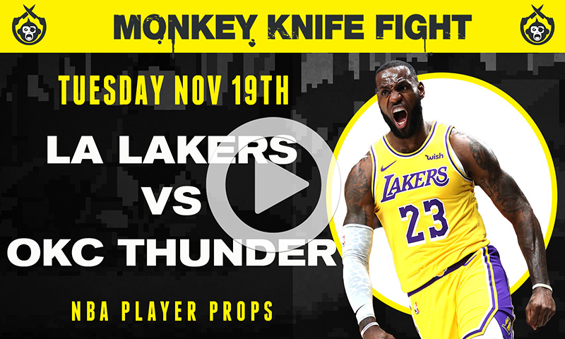 NBA Player Props - Monkey Knife Fight: 11-19-19
