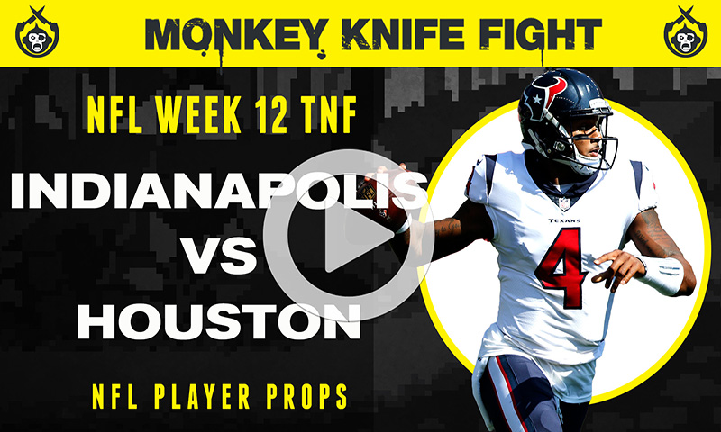 NFL Player Props - Monkey Knife Fight: Week 12 Thursday Night Football