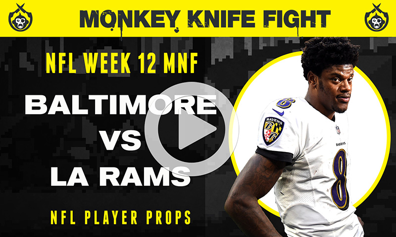NFL Player Props - Monkey Knife Fight: Week 12 Monday Night Football