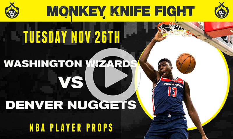 NBA Player Props - Monkey Knife Fight: 11-26-19
