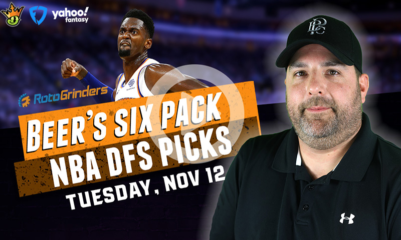 DraftKings, FanDuel and Yahoo NBA Six-Pack: Tuesday, November 12th