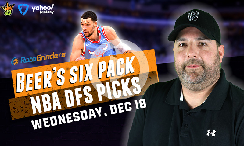DraftKings, FanDuel and Yahoo NBA Six-Pack: Wednesday, December 18th
