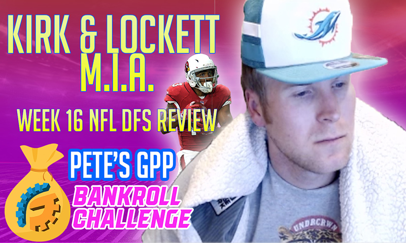 Kirk and Lockett MIA! Week 16 Bankroll Challenge Review