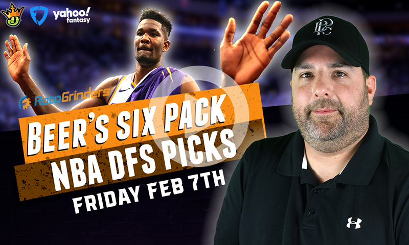 DraftKings, FanDuel and Yahoo NBA Six-Pack: Friday, February 7th