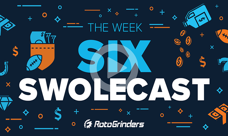 NFL Week 6 The Swolecast - DraftKings & FanDuel DFS Advice - RotoGrinders