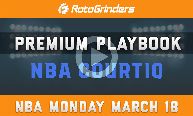 Premium Playbook: Monday, March 18th