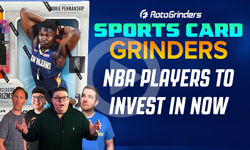 Sports Card Grinders - NBA Players To Target Now