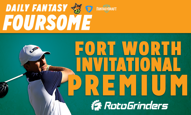 Daily Fantasy Foursome: Fort Worth Invitational