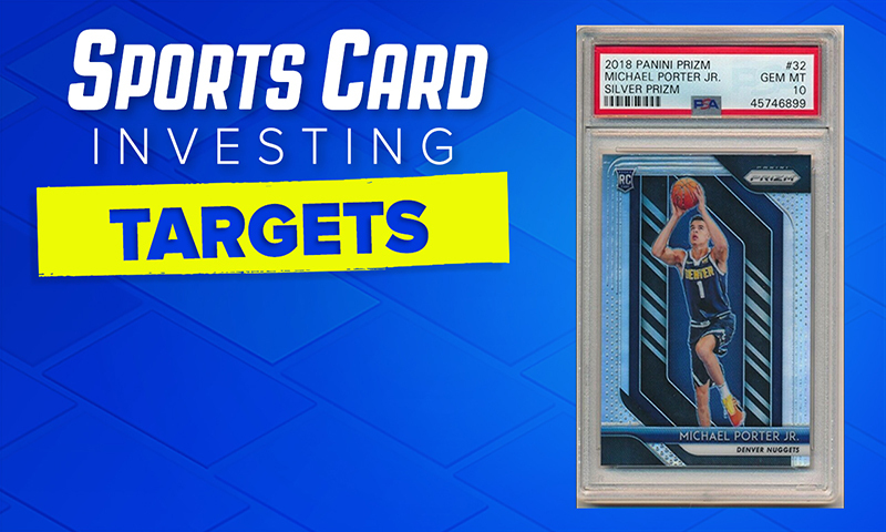 Sports Card Targets - 2018 Draft Class Players Not Named Luka or Trae Pt 2