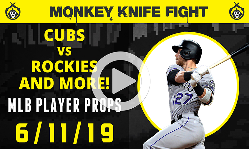 MLB Player Props - Monkey Knife Fight: Tuesday, June 11th