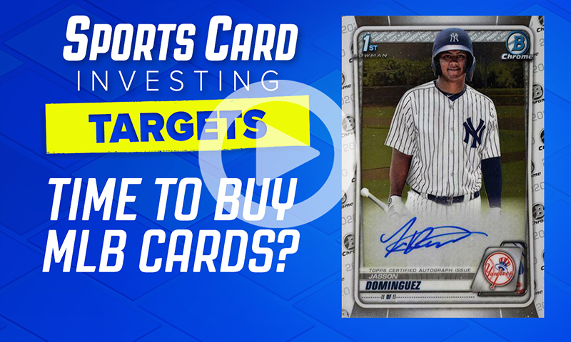 Sports Card Investing Targets - Time to Buy MLB Cards?
