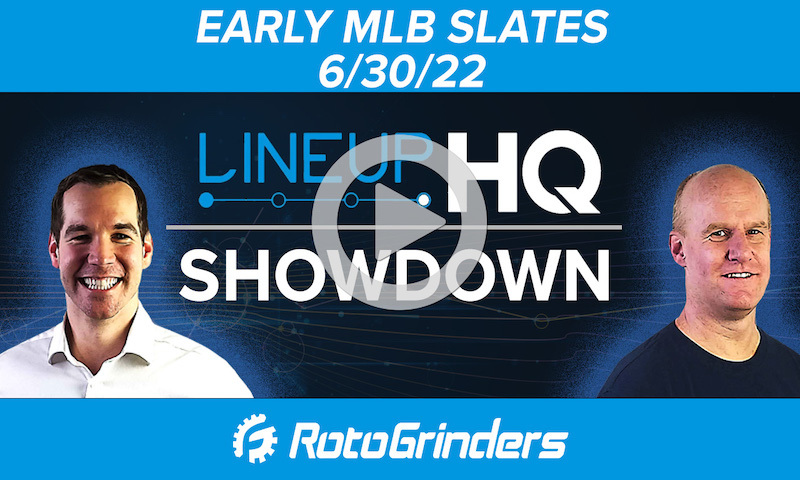 DraftKings MLB LineupHQ Breakdown 6/30/22